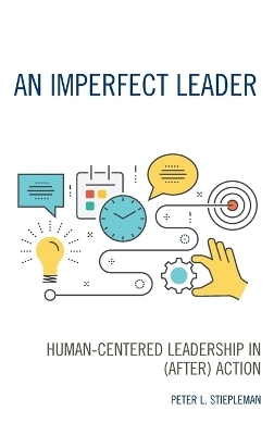 An Imperfect Leader - Peter L. Stiepleman