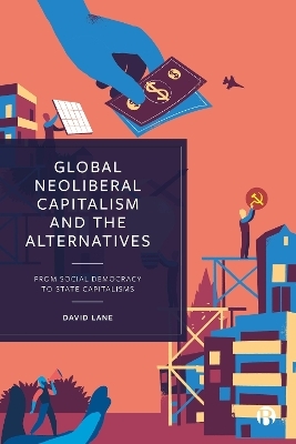 Global Neoliberal Capitalism and the Alternatives - David Lane