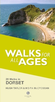 Walks for All Ages Dorset - Hugh Taylor, Moira McCrossan