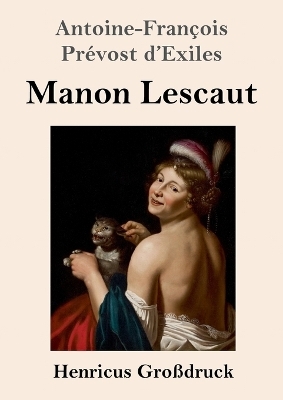 Manon Lescaut (GroÃdruck) - Antoine-FranÃ§ois PrÃ©vost d'Exiles