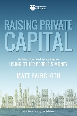 Raising Private Capital - Matt Faircloth