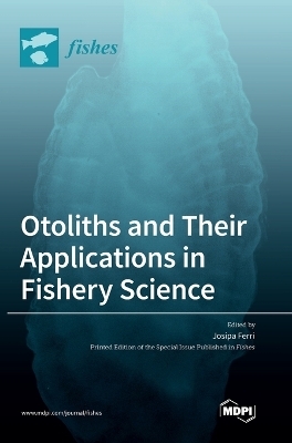 Otoliths and Their Applications in Fishery Science