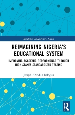 Reimagining Nigeria's Educational System - Joseph A. Balogun
