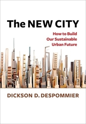 The New City - Dickson Despommier