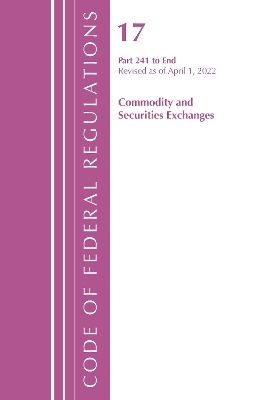 Code of Federal Regulations, Title 17 Commodity and Securities Exchanges 241 2022 -  Office of The Federal Register (U.S.)