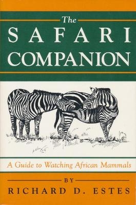 The Safari Companion - Richard Estes