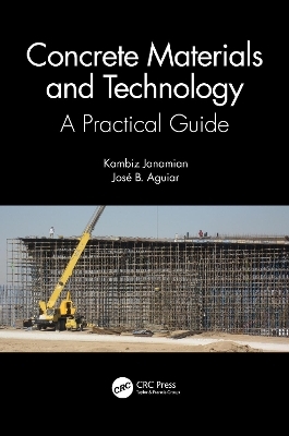 Concrete Materials and Technology - Kambiz Janamian, José Aguiar