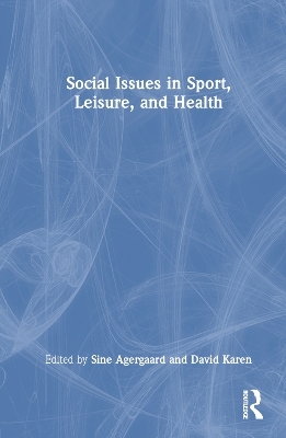 Social Issues in Sport, Leisure, and Health - 