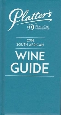 John Platter South African Wine Guide 2016 - 