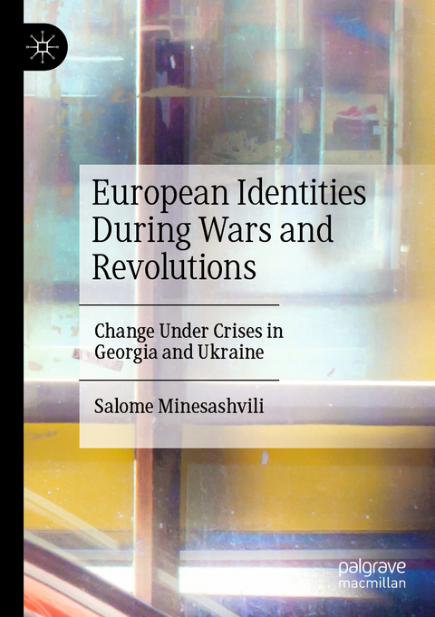 European Identities During Wars and Revolutions - Salome Minesashvili