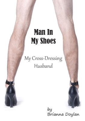Man In My Shoes - Brianna Doylan