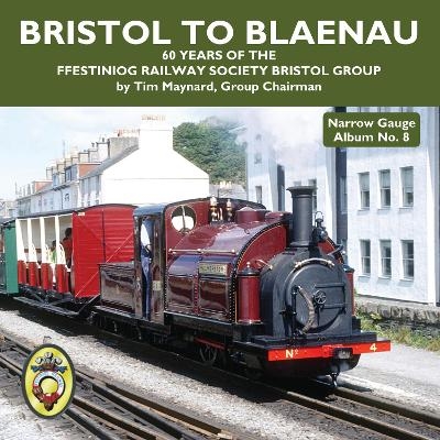 Bristol to Blaenau - Tim Maynard
