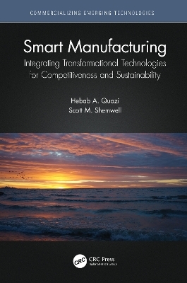 Smart Manufacturing - Hebab A. Quazi, Scott M. Shemwell