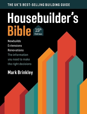 The Housebuilder's Bible - Mark Brinkley