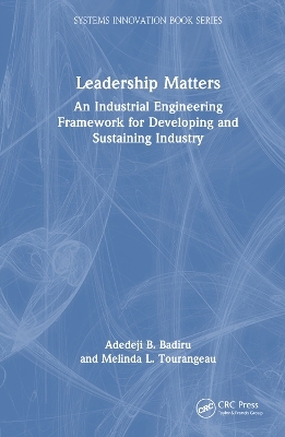 Leadership Matters - Adedeji B. Badiru, Melinda L. Tourangeau