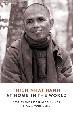 At Home in the World - Thich Nhat Hanh