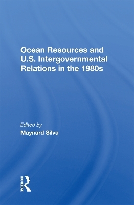 Ocean Resources And U.S. Intergovernmental Relations In The 1980s - Dorotha Bradley