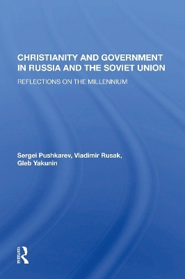 Christianity And Government In Russia And The Soviet Union - Sergei Pushkarev