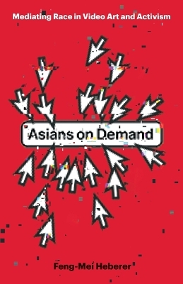 Asians on Demand - Feng-Mei Heberer