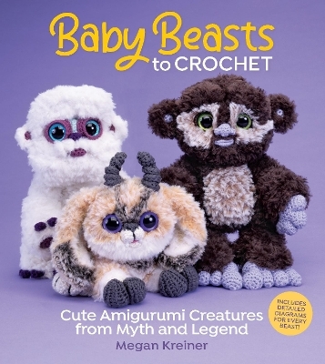 Baby Beasts to Crochet - Megan Kreiner