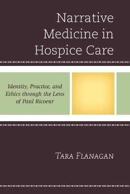 Narrative Medicine in Hospice Care - Tara Flanagan