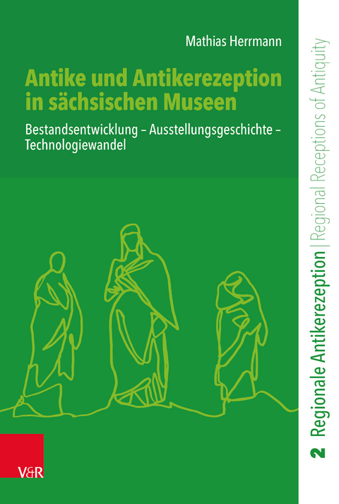 Antike und Antikerezeption in sächsischen Museen - Mathias Herrmann