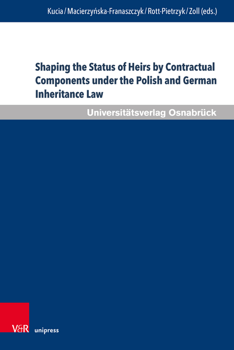 Shaping the Status of Heirs by Contractual Components under the Polish and German Inheritance Law - 