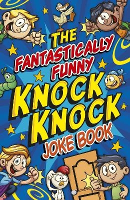 Knock Knock Jokes, Hours of Fun & Laughter