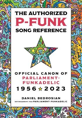 The Authorized P-Funk Song Reference - Daniel Bedrosian