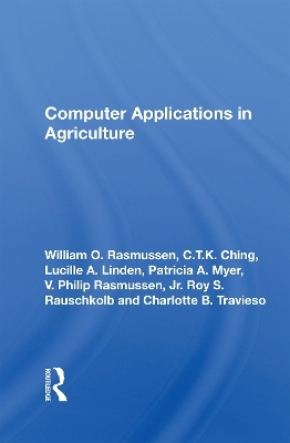 Computer Applications In Agriculture - William Otto Rasmussen