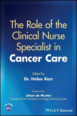 The Role of the Clinical Nurse Specialist in Cancer Care - 