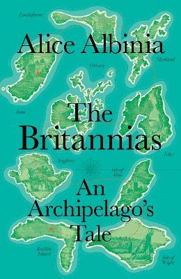 The Britannias - Alice Albinia