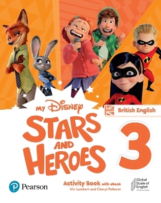 My Disney Stars and Heroes British Edition Level 3 Activity Book with eBook - Cheryl Pelteret, Viv Lambert