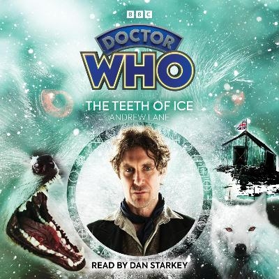 Doctor Who: The Teeth of Ice - Andrew Lane