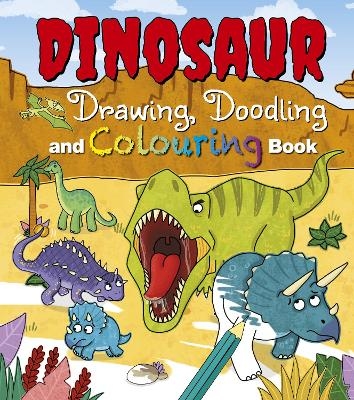 Dinosaur Drawing Doodling and Colouring Book