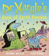Dr Xargle's Book of Earth Families - Willis, Jeanne