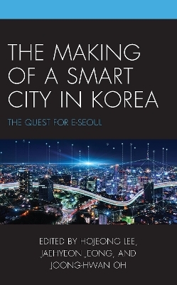 The Making of a Smart City in Korea - 