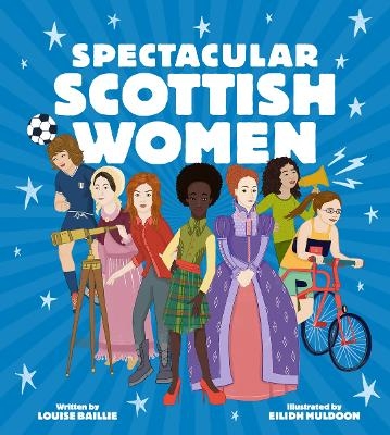 Spectacular Scottish Women - Louise Baillie