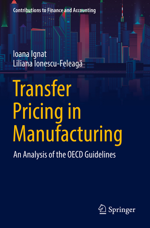 Transfer Pricing in Manufacturing - Ioana Ignat, Liliana Ionescu-Feleagă