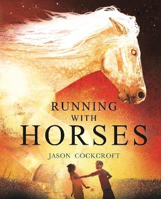 Running with Horses - Jason Cockcroft