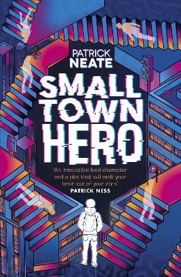 Small Town Hero - Patrick Neate
