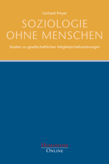 Soziologie ohne Menschen - Gerhard Preyer