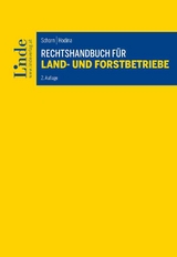 Rechtshandbuch für Land- und Forstbetriebe - Schorn, Desiree; Hodina, Reinhold