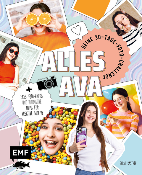 Alles Ava – Deine 30-Tage-Foto-Challenge -  Alles Ava, Sarah Kastner