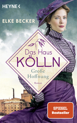 Das Haus Kölln. Große Hoffnung - Elke Becker