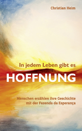 In jedem Leben gibt es Hoffnung - Christian Heim