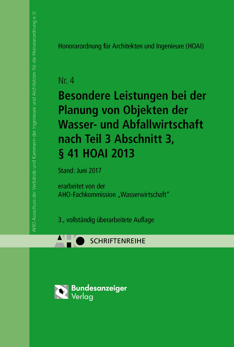 Besondere Leistungen bei der Planung von Objekten der Wasser- und Abfallwirtschaft nach Teil 3 Abschnitt 3, § 41 HOAI 2013 Onlineversion