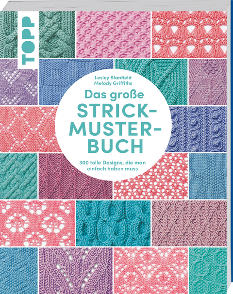 Das große Strickmuster-Buch - Lesley Stanfield, Melody Griffiths