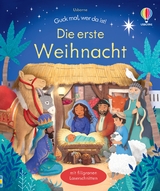 Guck mal, wer da ist! Die erste Weihnacht - Anna Milbourne