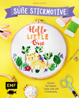 Hello little one - süße Stickmotive - Sarah Ulrich